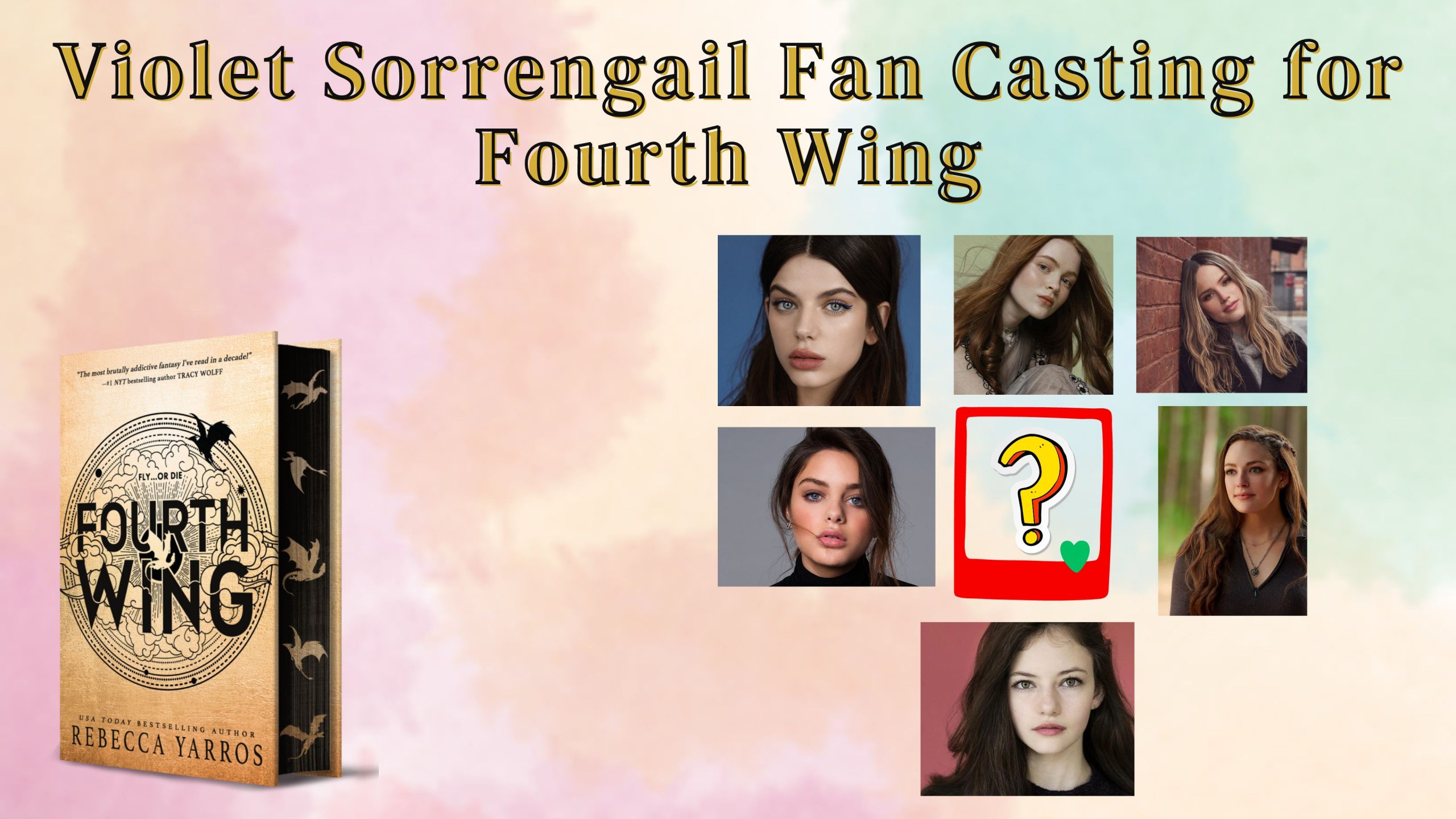 Violet Sorrengail fan cast for Fourth Wing
