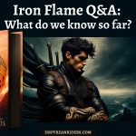 Iron Flame Questions and Answers: What do we know so far?