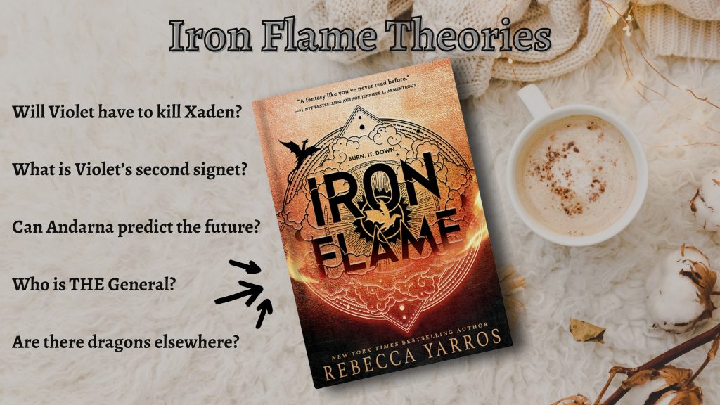 Iron Flame Theories