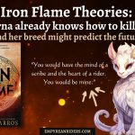 Iron Flame Theory: Andarna knows how to kill venin