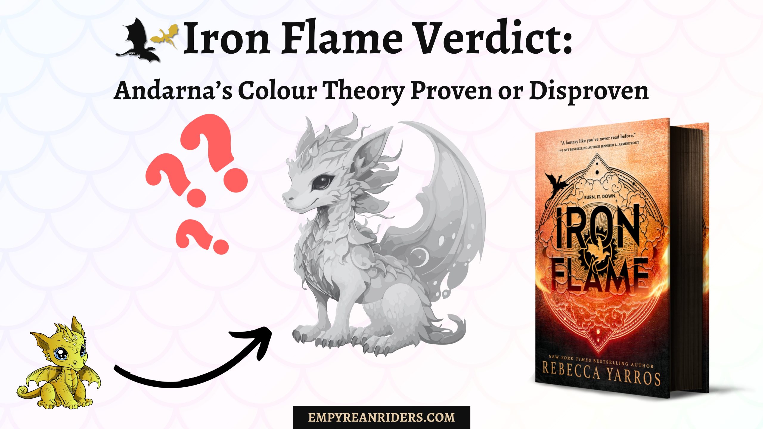 Iron Flame verdict - Andarnas Colour Theory Proven or Disproven