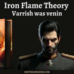 Iron Flame theory: Varrish was venin