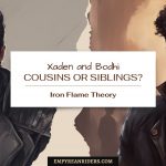 Iron Flame Theory: Xaden and Bodhi are siblings