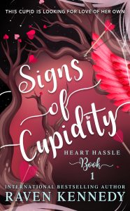 Signs of Cupidity by Raven Kennedy