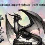 Empyrean Series Cocktails Tairn edition part 2
