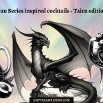Empyrean Series cocktails Tairn Edition Part 3