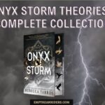Complete collection of Onyx Storm Theories