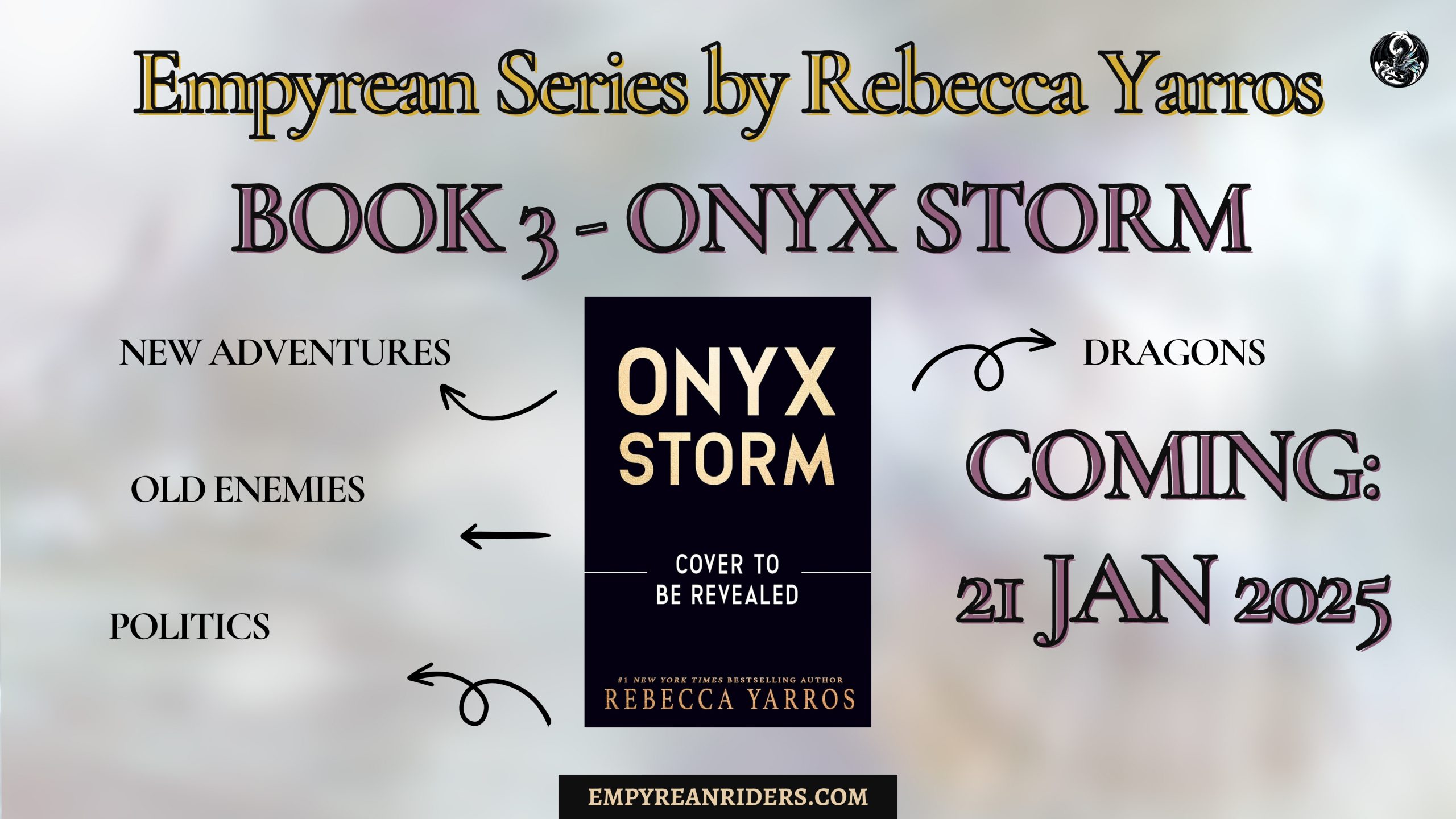 Rebecca Yarros Book 3 – Onyx Storm January 21st, 2025