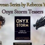 Onyx Storm teasers Empyrean Series Rebecca Yarros teasers