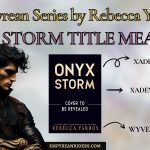 Onyx Storm title meaning Empyrean Series Book 3 Rebecca Yarros