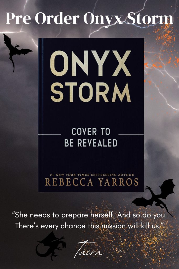 Pre order Onyx Storm by Rebecca Yarros today