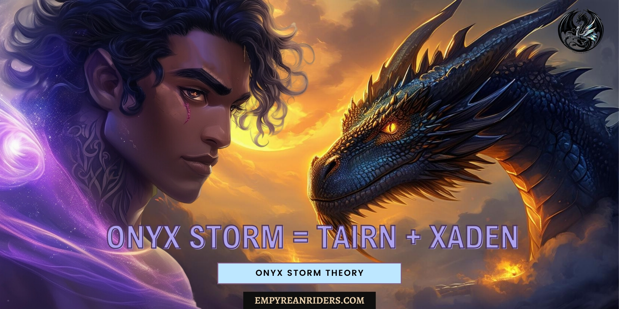 Onyx Storm Theory – Tairn is the Onyx, not Xaden
