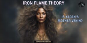 Iron Flame theory: Is Xaden's mom venin?