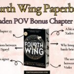 fourth wing paperback special edition eith bonus chapter xaden POV chapter 27