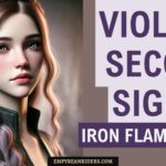 Iron Flame Theory: Violet is a truth sayer