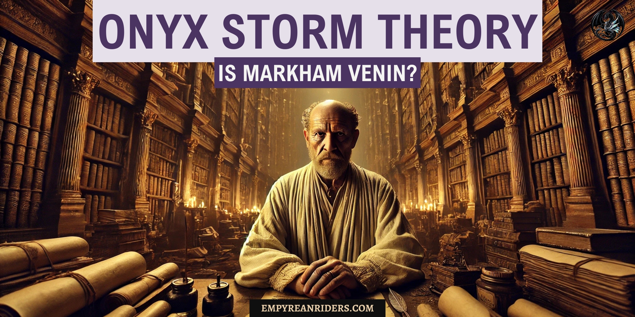 Onyx Storm Theory - Is Markham venin