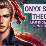 Onyx Storm Theory: Liam is dead but he's not gone