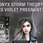 Onyx Storm theory - Could Violet be pregnant