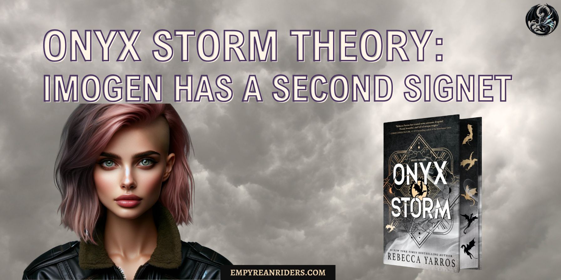 Onyx Storm Theory: Imogen has a second signet