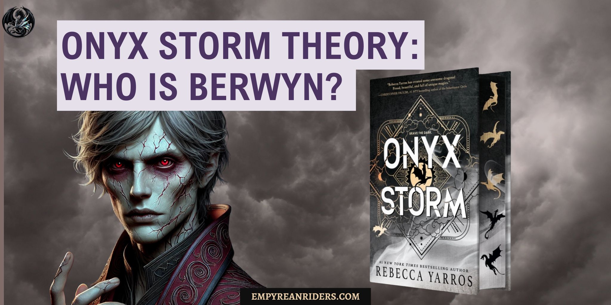 Onyx Storm Theory: who is berwyn