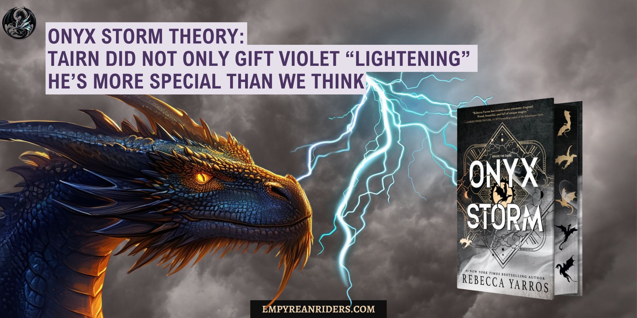 Onyx Storm Theory: Tairn is special, he gave Violet the power of the sky