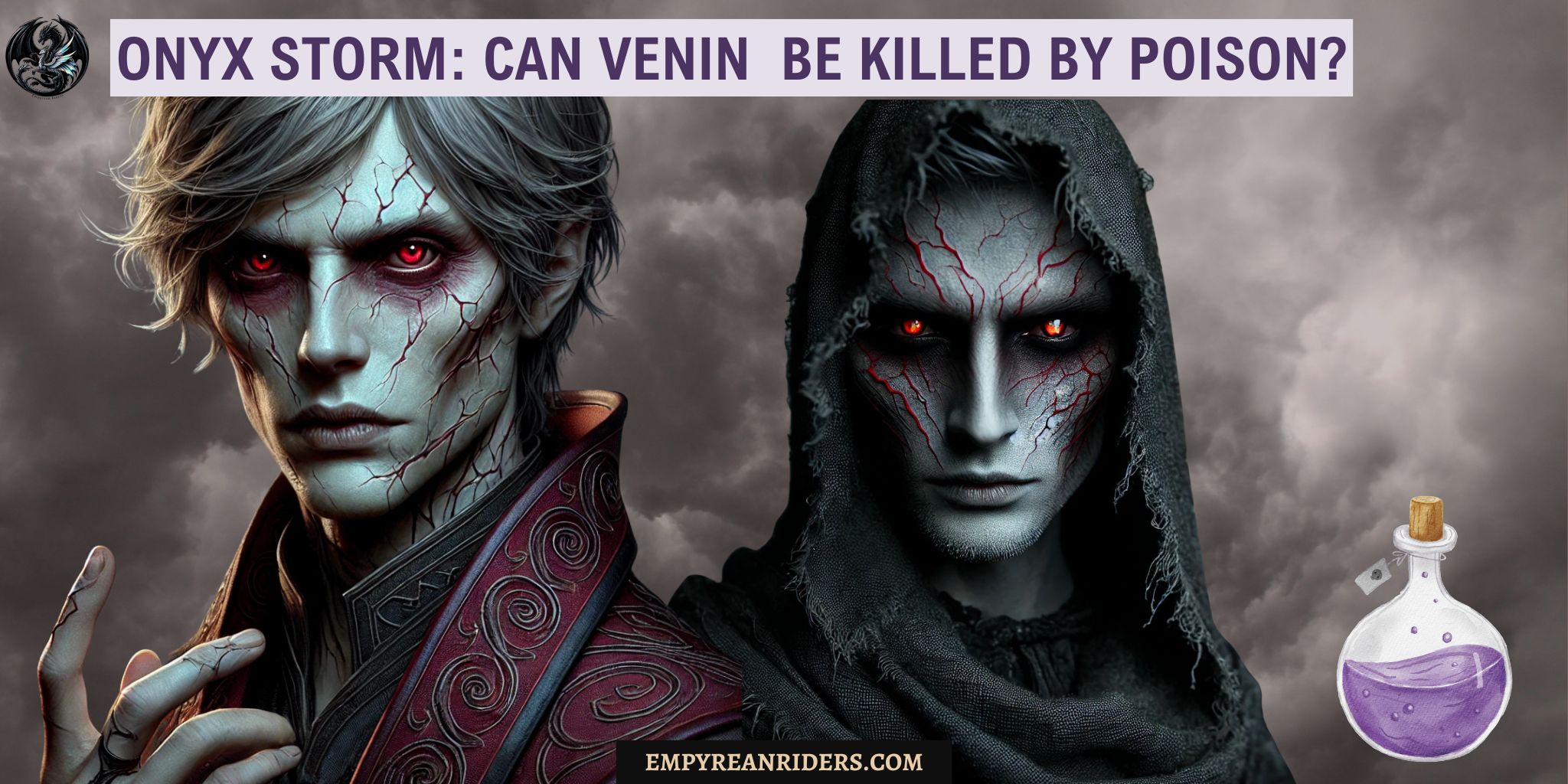 Onyx Storm Theory: Venin can be killed by poison