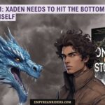Onyx Storm: Xaden needs to hit the bottom rock to cure himself