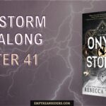 Onyx Storm Read Along – Chapter 41