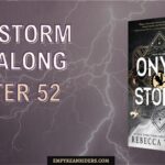 Onyx Storm Read Along – Chapter 52