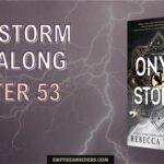 Onyx Storm Read Along – Chapter 53