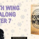 Fourth Wing Read Along – Chapter 7