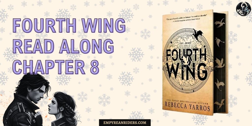 Fourth Wing Read Along – Chapter 8