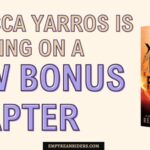 Rebecca Yarros is preparing a new bonus chapter for us