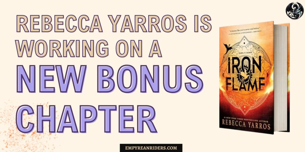 Rebecca Yarros is preparing a new bonus chapter for us