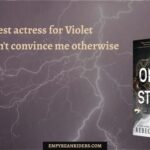 The best actress for Violet - and you can't convince me otherwise